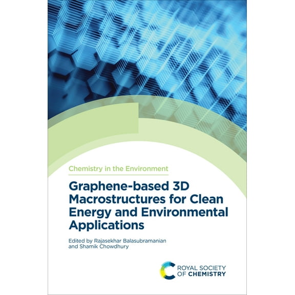 Chemistry in the Environment Graphene-Based 3D Macrostructures for Clean Energy and Environmental Applications, Book 1, (Hardcover)