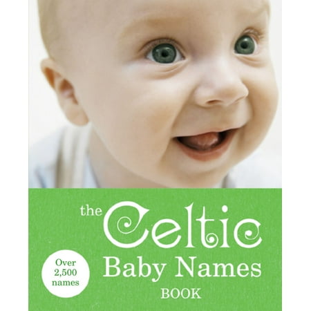 The Celtic Baby Names Book - eBook