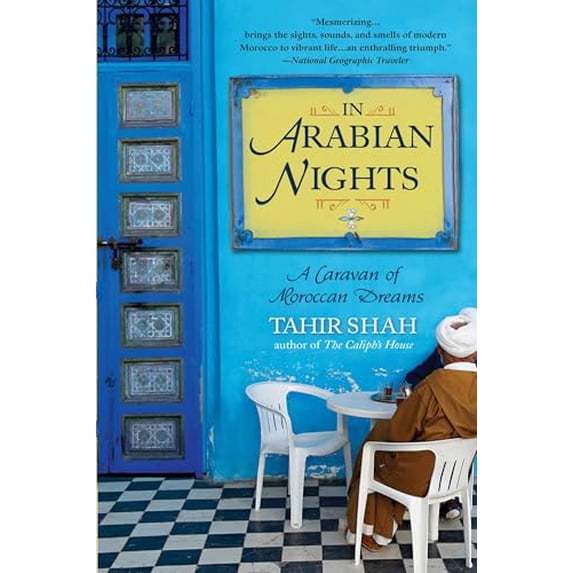 Pre-Owned In Arabian Nights: A Caravan of Moroccan Dreams (Paperback) 0553384430 9780553384437