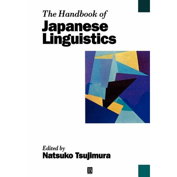 Blackwell Handbooks in Linguistics Handbook Japanese Linguistics, (Paperback)