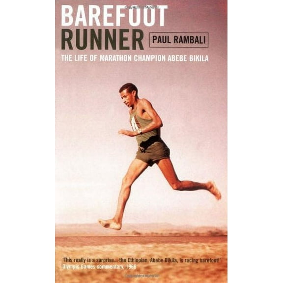 Pre-Owned Barefoot Runner: The Life of Marathon Champion Abebe Bikila Paperback