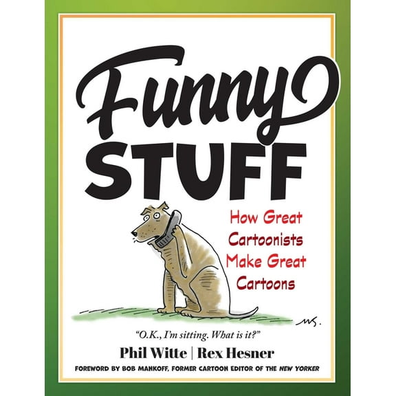 Funny Stuff: How Great Cartoonists Make Great Cartoons, (Hardcover)