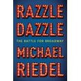 thumbnail image 1 of Razzle Dazzle, Michael Riedel Hardcover, 1 of 3