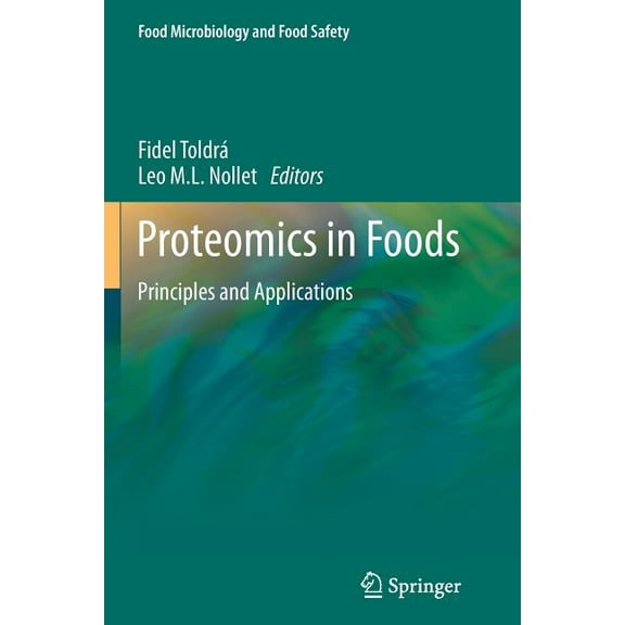 Proteomics in Foods: Principles and Applications, (Paperback)