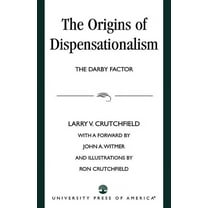 Origins of Dispensationalism: The Darby Factor, (Paperback)