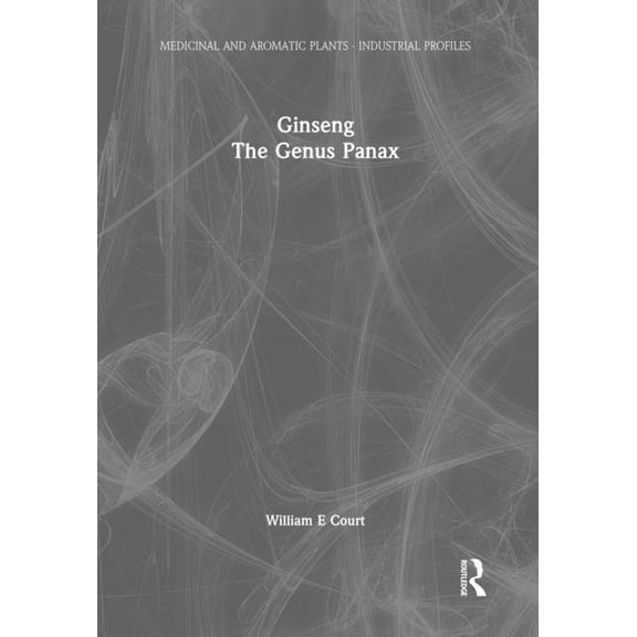 Medicinal and Aromatic Plants - Industri Ginseng, the Genus Panax, (Hardcover)
