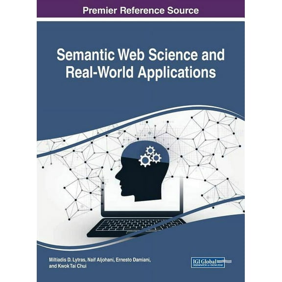 Semantic Web Science and Real-World Applications (Hardcover)