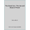 Pre-Owned The Grand Jury: The Use and Abuse of Power (Paperback) 0812962761 9780812962765