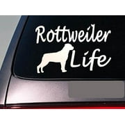 Rottweiler life 6" sticker *E759* schutzhund decal vinyl k9 german rottie