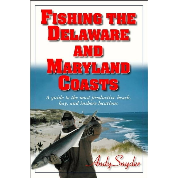 Fishing the Delaware and Maryland Coasts, (Paperback)