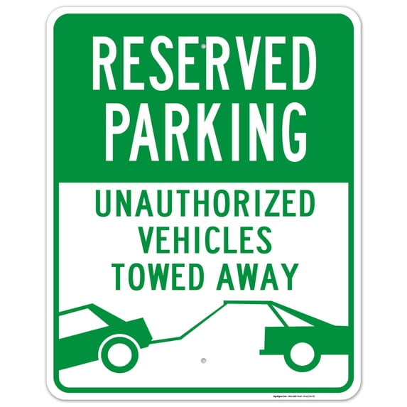 Reserved Parking Unauthorized Vehicles Towed Away, 24x30 Aluminum