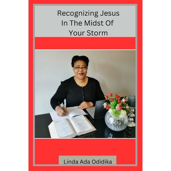 Recognizing Jesus In The Midst Of Your Storm, (Paperback)