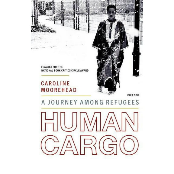 Human Cargo: A Journey Among Refugees, (Paperback)