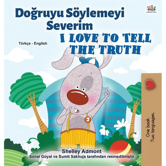 Turkish English Bilingual Collection I Love to Tell the Truth (Turkish English Bilingual Book for Kids), (Hardcover)