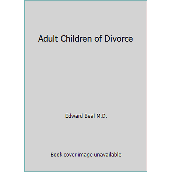 Pre-Owned Adult Children of Divorce (Paperback) 0385305931 9780385305938