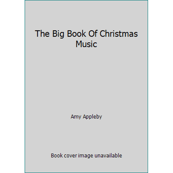 Pre-Owned The Big Book Of Christmas Music (Paperback) 0681166665 9780681166660