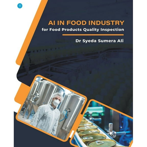 AI in Food Industry for Food Products Quality Inspection, (Paperback)