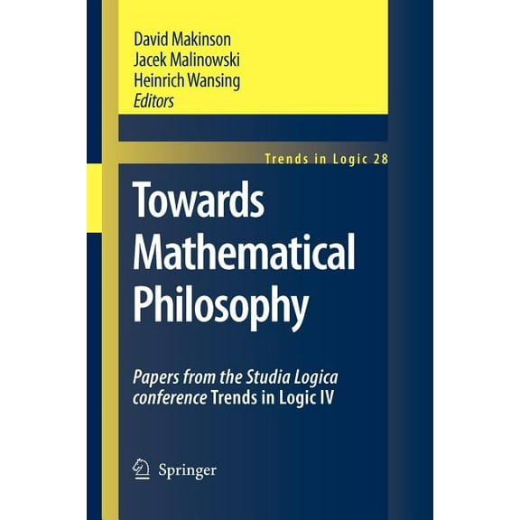 Trends in Logic Towards Mathematical Philosophy: Papers from the Studia Logica Conference Trends in Logic IV, Book 28, (Paperback)