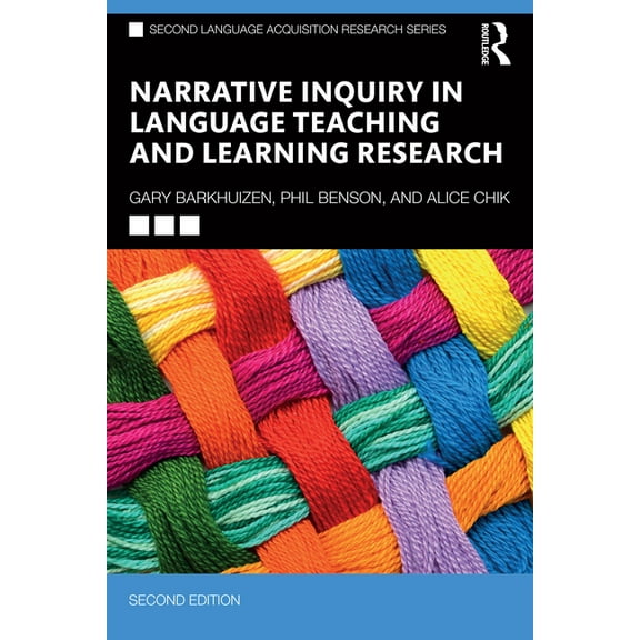 Second Language Acquisition Research Narrative Inquiry in Language Teaching and Learning Research, (Paperback)
