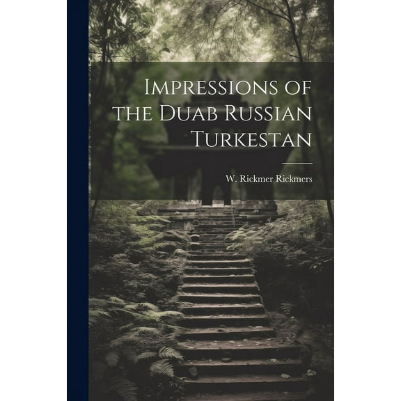 Impressions of the Duab Russian Turkestan (Paperback)