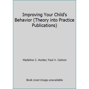 Improving Your Child's Behavior, Used [Paperback]