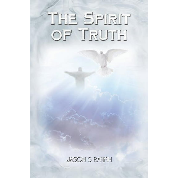 The Spirit of Truth (Paperback)