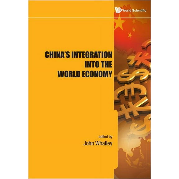China's Integration Into the World Eco, (Hardcover)
