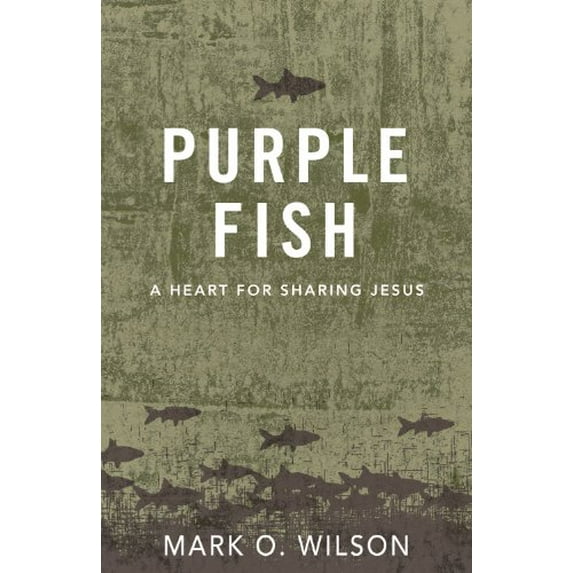 Pre-Owned Purple Fish: A Heart for Sharing Jesus (Paperback)