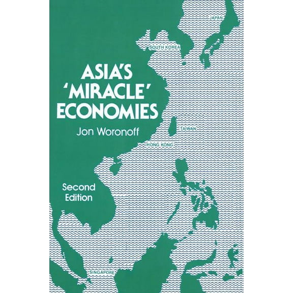 Asia's Miracle Economies, (Paperback)
