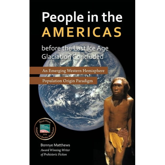 People in the Americas Before the Last Ice Age Glaciation Concluded (Paperback)