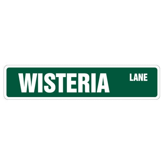 SignMission SS-WISTERIA 4 x 18 in. Wisteria Lane Street Sign - New Signs Road TV Desperate