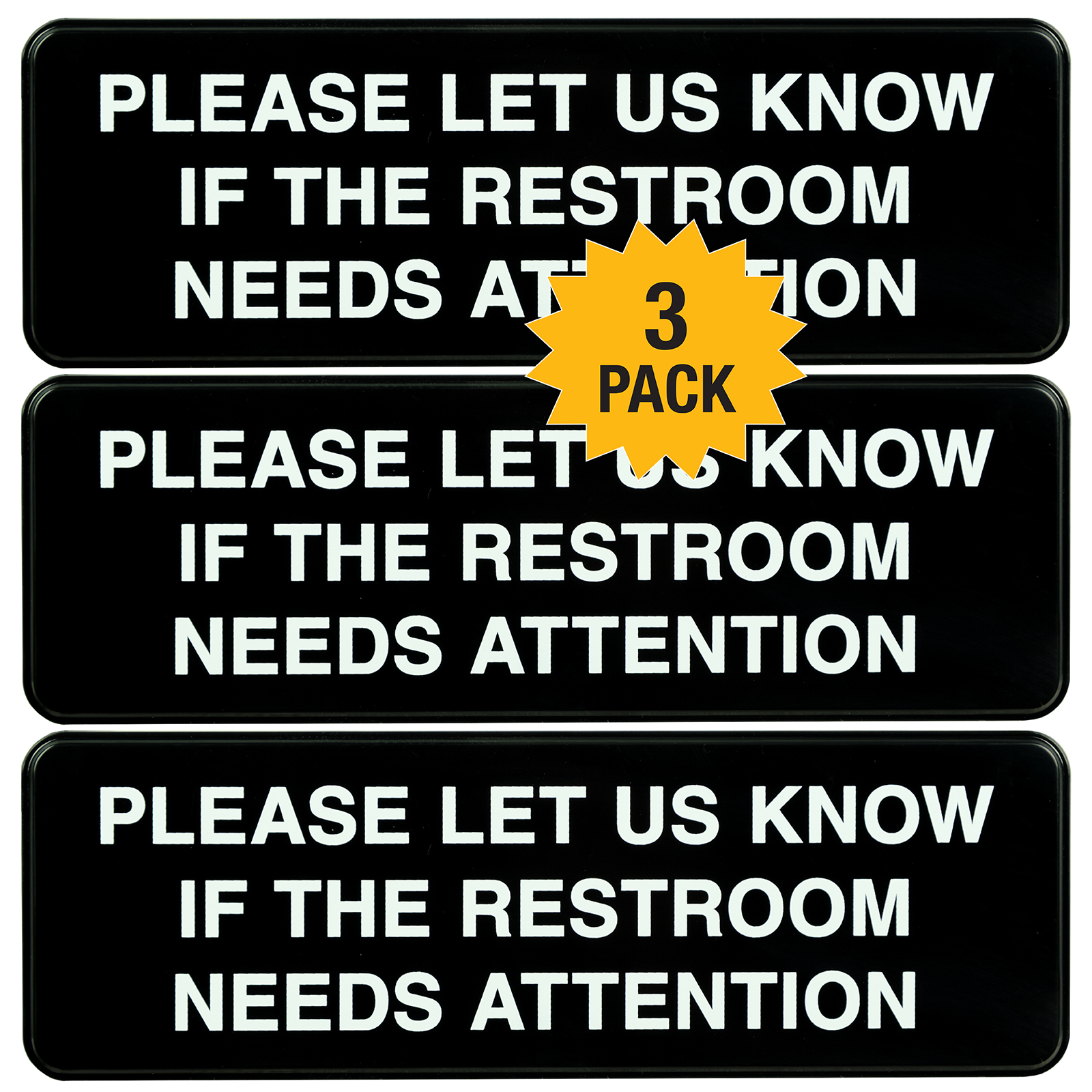 Please let us know if this Restroom Needs attention Sign 9x3, Pack of