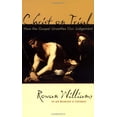 thumbnail image 2 of Christ on Trial : How the Gospel Unsettles Our Judgement (Paperback), 2 of 2