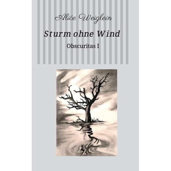 Sturm ohne Wind : Obscuritas I (Hardcover)