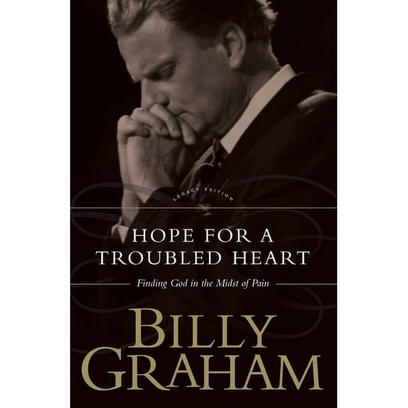 The Hope for the Troubled Heart: Finding God in the Midst of Pain, (Paperback)