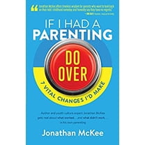 Pre-Owned If I Had a Parenting Do-Over: 7 Vital Changes I'd Make (Paperback) 1683220676 9781683220671