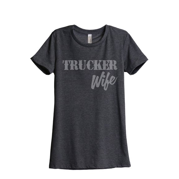 Trucker Wife Women's Fashion Relaxed T-Shirt Tee Charcoal Grey X-Large