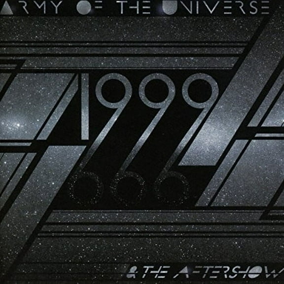 Army of the Universe - 1999 & The Aftershow - Rock - CD