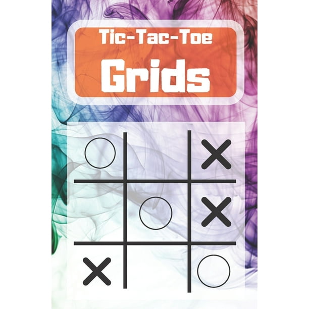 Tic-Tac-Toe Grids : Blank Tic Tac Toe Games (For Kids and Adults ...