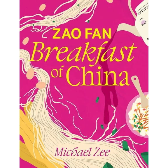 Zao Fan: Breakfast of China, (Hardcover)
