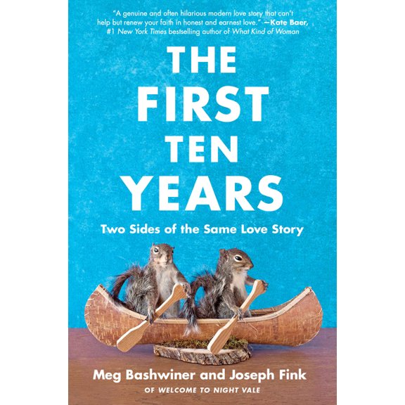 The First Ten Years: Two Sides of the Same Love Story, (Paperback)