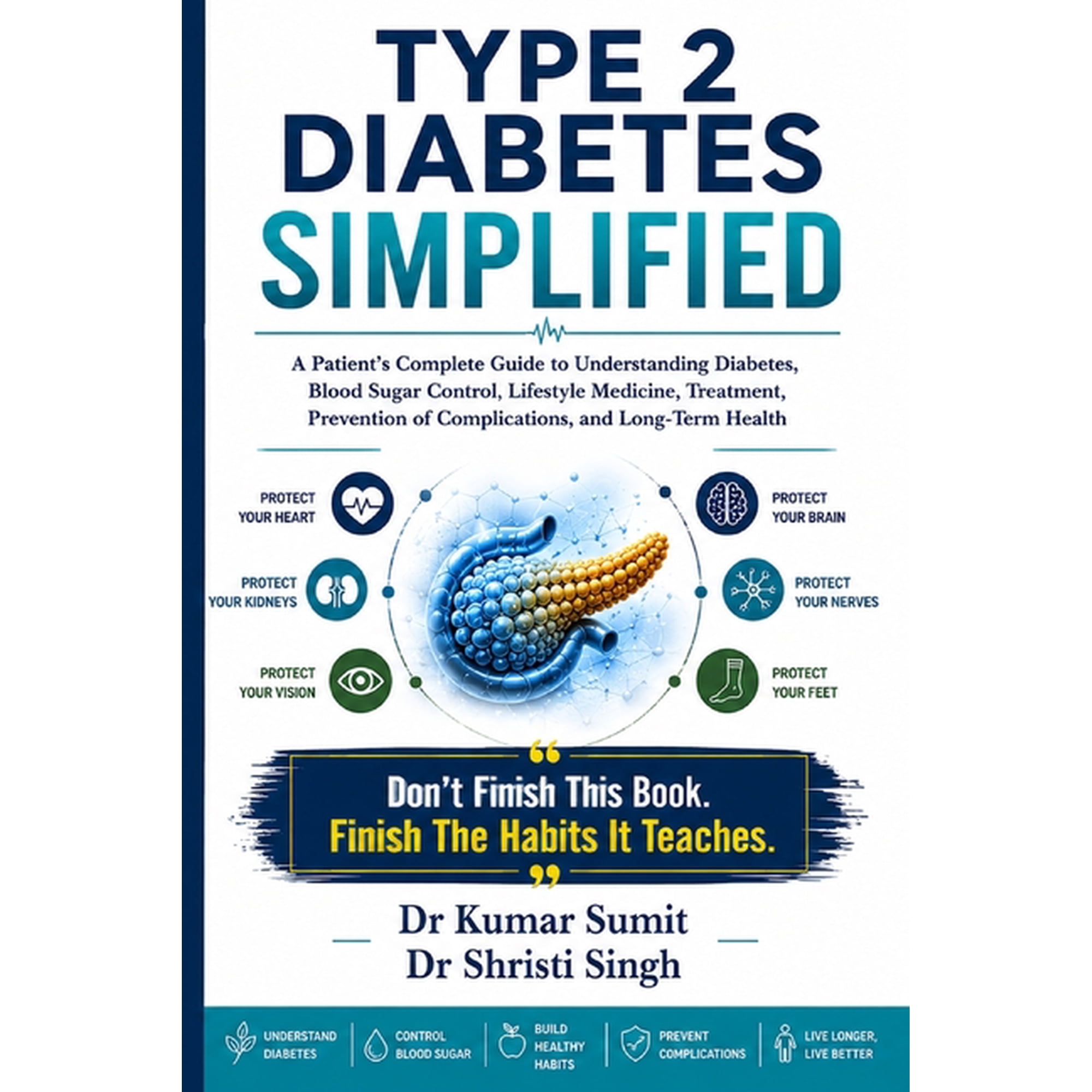 Doctor Clinical Type 2 Diabetes Simplified: A Patient's Complete Guide to Understanding Diabetes, Blood Sugar Control, Lifestyle Medicin, Book 2, (Paperback)