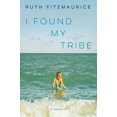 thumbnail image 2 of I Found My Tribe: A Memoir, 2 of 4