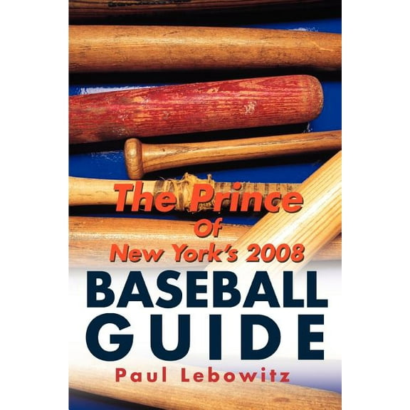 Prince Of New York's Baseball Guide 2008