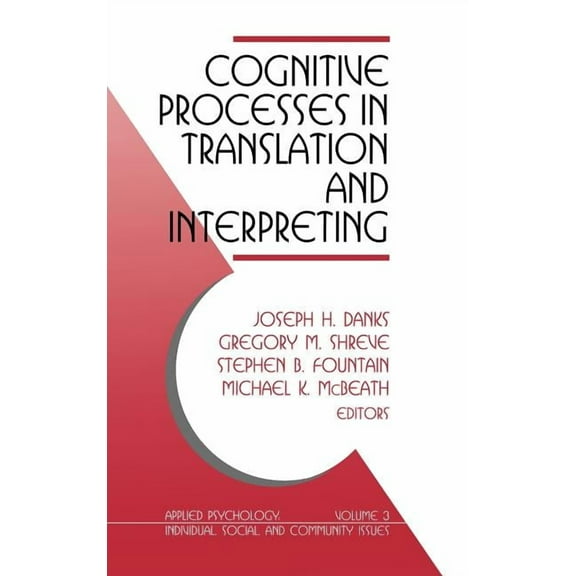 Applied Psychology (Hardcover) Cognitive Processes in Translation and Interpreting, (Hardcover)