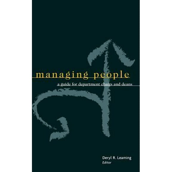 Pre-Owned Managing People: A Guide for Department Chairs and Deans (Hardcover) 1882982533 9781882982530