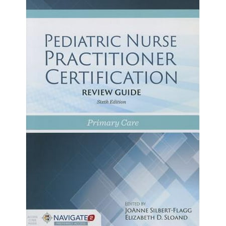 Pediatric Nurse Practitioner Certification Review Guide : Primary