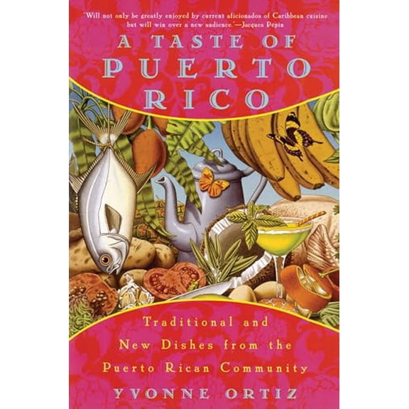 Pre-Owned A Taste of Puerto Rico: Traditional and New Dishes from the Puerto Rican Community: A Cookbook (Paperback) 0452275482 9780452275485