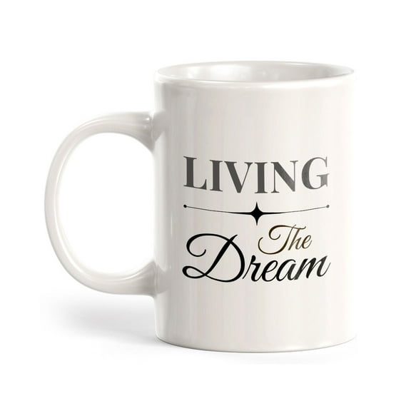 Living The Dream 11oz Plastic Coffee Mug | Witty Funny Coffee Cups
