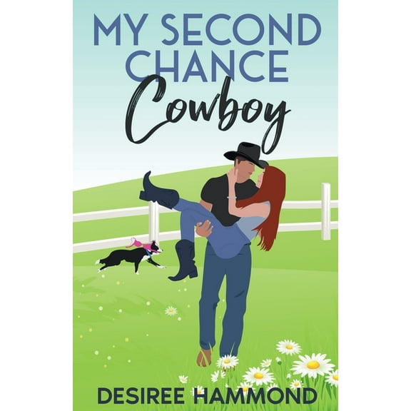 My Second Chance Cowboy: A Cavanaugh Brother's Sweet Small Town Romance, (Paperback)